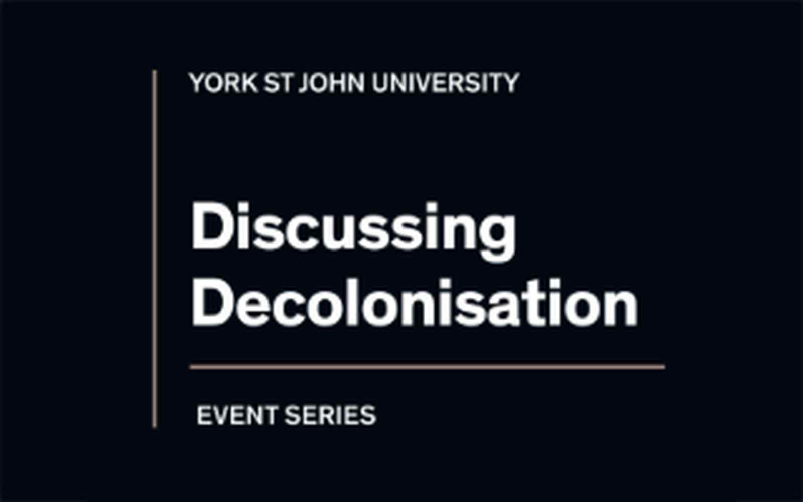 Discussing Decolonisation - Event Series