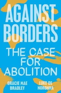 Against Borders The Case for Abolition book cover 